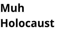 Muh Holocaust